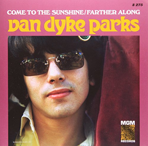 VAN DYKE PARKS - COME TO THE SUNSHINE/FARTHER ALONG (VINYL)