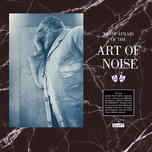 THE ART OF NOISE - WHO'S AFRAID OF THE ART OF NOISE / GOODBYE [LIMITED GATEFOLD 180-GRAM VINYL]