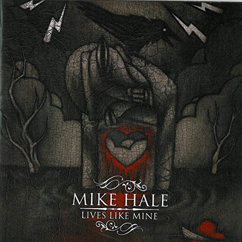 HALE, MIKE - LIVES LIKE MINE (CD)