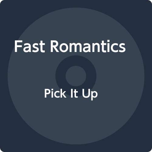 FAST ROMANTICS - PICK IT UP (CD)