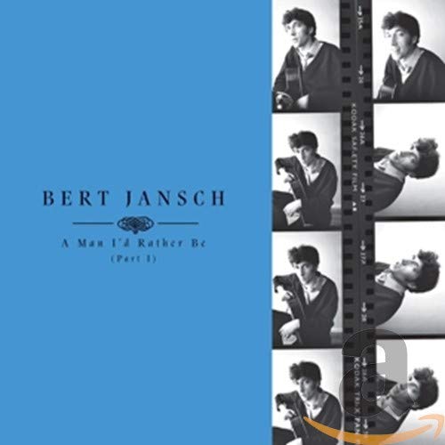 BERT JANSCH - MAN ID RATHER BE PART 1 (CD)