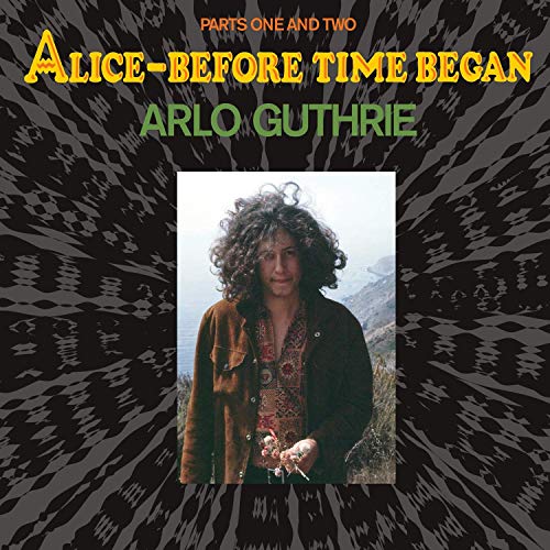 ARLO GUTHRIE - ALICE - BEFORE TIME BEGAN (VINYL)