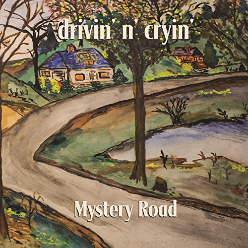 DRIVIN' N' CRYIN' - MYSTERY ROAD (CD)