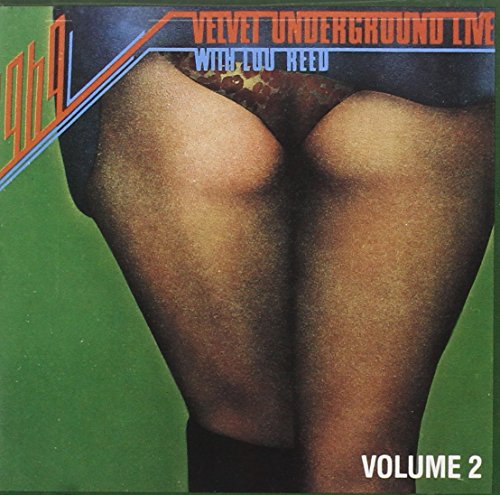 VELVET UNDERGROUND, THE - LIVE WITH LOU REED, VOL 2