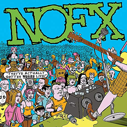 NOFX - THEY'VE ACTUALLY GOTTEN WORSE LIVE! (VINYL)