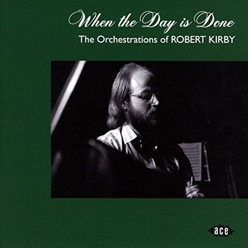 VARIOUS ARTISTS - WHEN THE DAY IS DONE: ORCHESTRATIONS OF ROBERT KIRBY (CD)