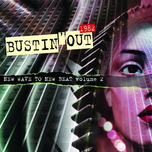 VARIOUS ARTISTS - BUSTIN' OUT 1982: NEW WAVE TO NEW BEAT VOL.2 (CD)