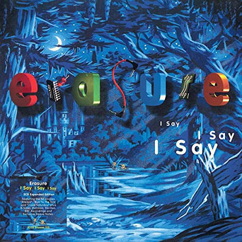 ERASURE - I SAY I SAY I SAY (2021 EXPANDED EDITION) [LIMITED] (CD)