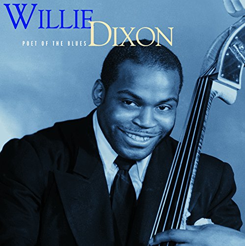 DIXON, WILLIE - POET OF THE BLUES (VINYL)