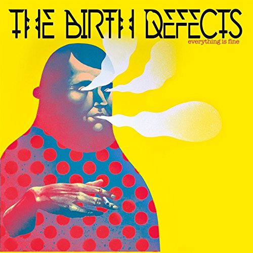 BIRTH DEFECTS - EVERYTHING IS FINE (VINYL)