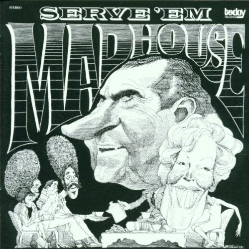 MADHOUSE - SERVE 'EM MADHOUSE (CD)