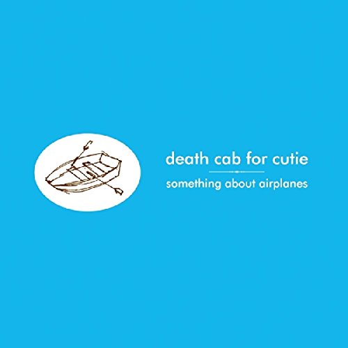 DEATH CAB FOR CUTIE - SOMETHING ABOUT AIRPLANES (VINYL)