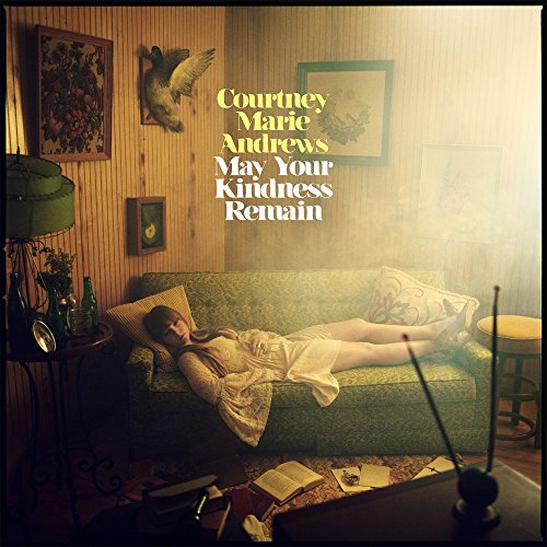 COURTNEY MARIE ANDREWS - MAY YOUR KINDNESS REMAIN (VINYL)