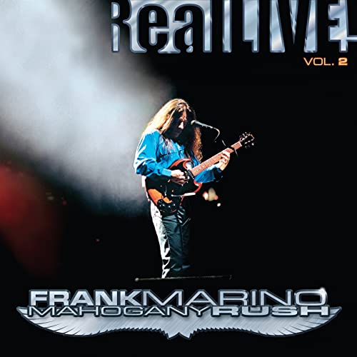 MARINO,FRANK & MAHOGANY RUSH - REAL LIVE! VOL. 2 (2LP) (RSD)