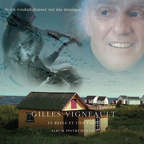 VIGNEAULT,GILLES - SI ON VOULAIT DANSER SUR MA MUSIQUE (CD)