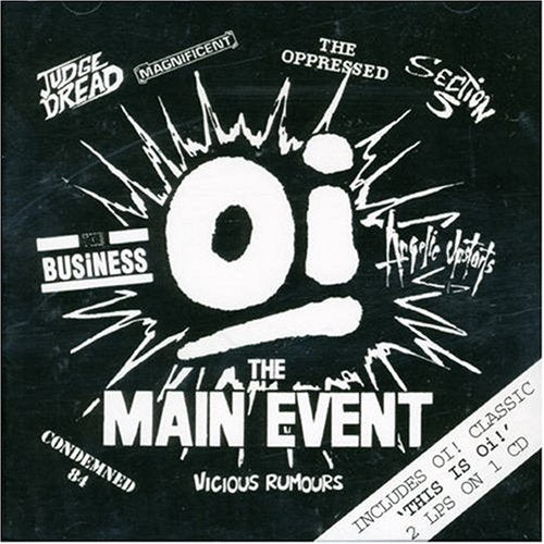 VARIOUS ARTISTS - OI! THE MAIN EVENT: THIS IS OI! (CD)