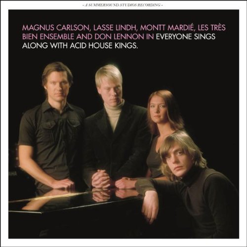 ACID HOUSE KINGS - EVERYONE SINGS ALONG WITH (CD)