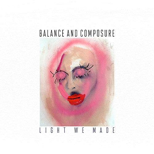 BALANCE AND COMPOSURE - LIGHT WE MADE (CD)