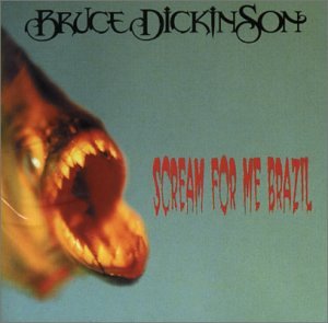 DICKINSON, BRUCE - SCREAM FOR ME BRAZIL (CD)