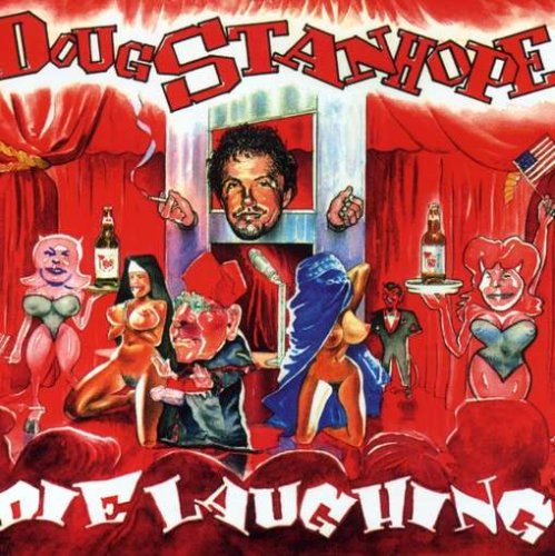 STANHOPE, DOUG - DIE LAUGHING (CD)