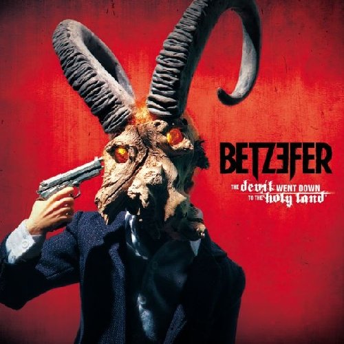 BETZEFER - DEVIL WENT DOWN TO THE HOLY LAND (VINYL)