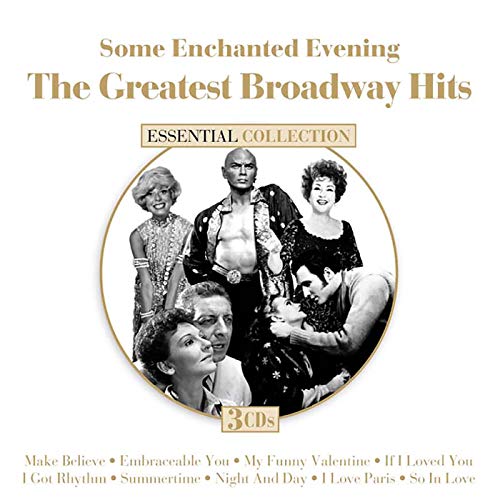 VARIOUS - SOME ENCHANTED EVENING: THE GREATEST BROADWAY HITS (CD)