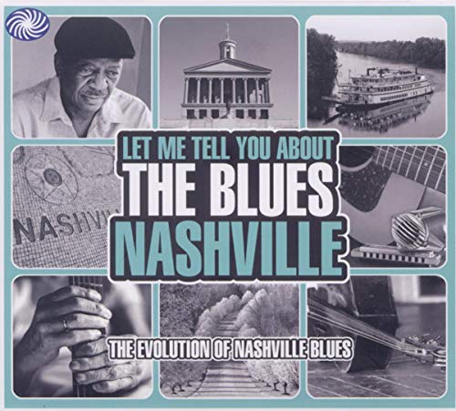 LET ME TELL YOU ABOUT THE BLUES: NASHVILLE - LET ME TELL YOU ABOUT THE BLUES: NASHVILLE (CD)