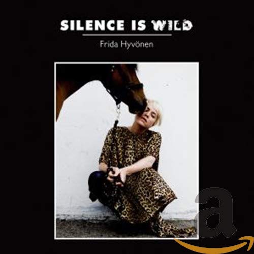 HYVONEN,FRIDA - SILENCE IS WILD (CD)