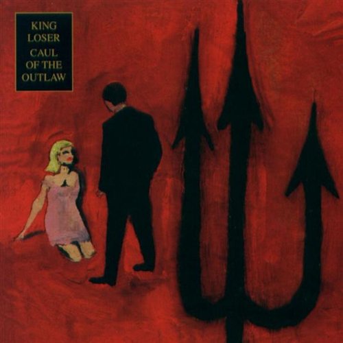 KING LOSER - CAUL OF THE OUTLAW (CD)