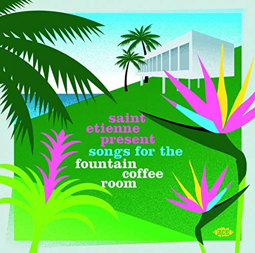 VARIOUS ARTISTS - SAINT ETIENNE PRESENT SONGS FOR THE FOUNTAIN COFFEE ROOM / VARIOUS (CD)