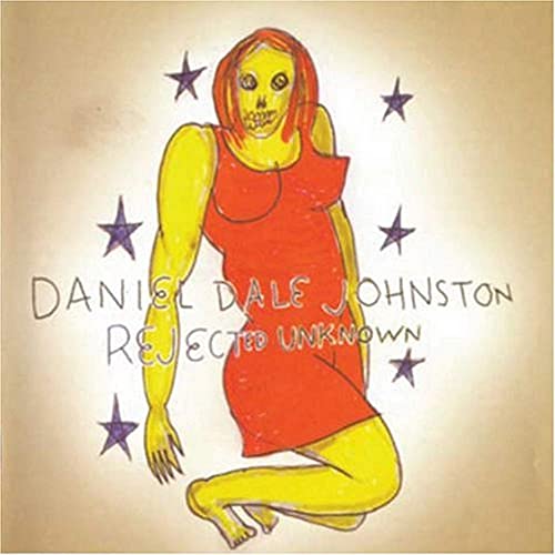 JOHNSTON,DANIEL - REJECTED UNKNOWN [REISSUE] (CD)