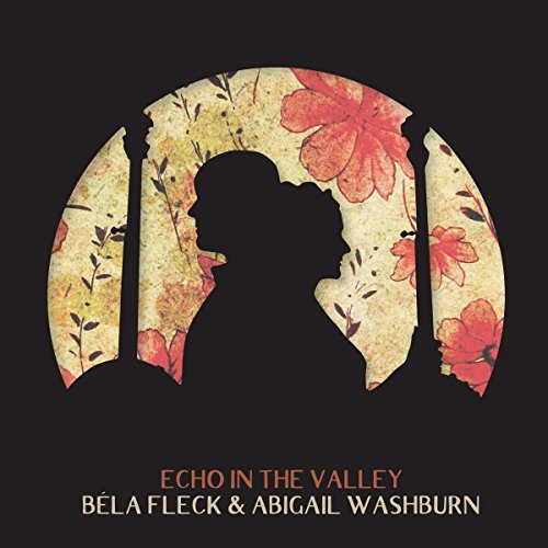 BELA FLECK, ABIGAIL WASHBURN - ECHO IN THE VALLEY (CD)