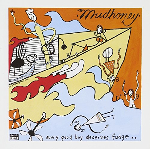 MUDHONEY - EVERY GOOD BOY DESERVES FUDGE (CD)