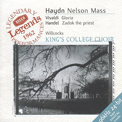 WILLCOCKS/KING'S COLLEGE CHOIR - HAYDN: NELSON MASS / VIVALDI: GLORIA / HANDEL: ZADOK THE PRIEST (CD)