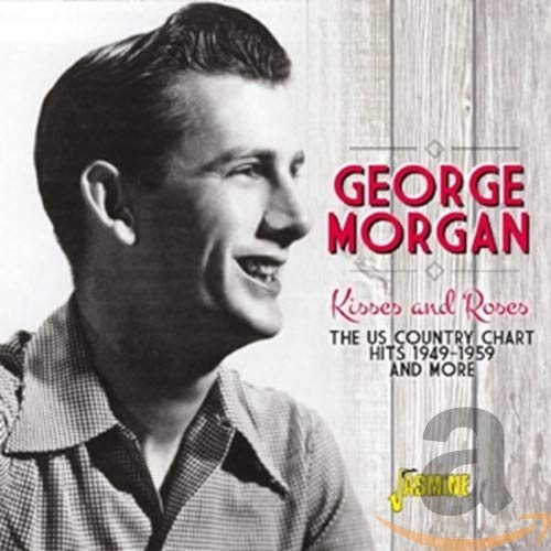 MORGAN,GEORGE - KISSES AND ROSES (CD)