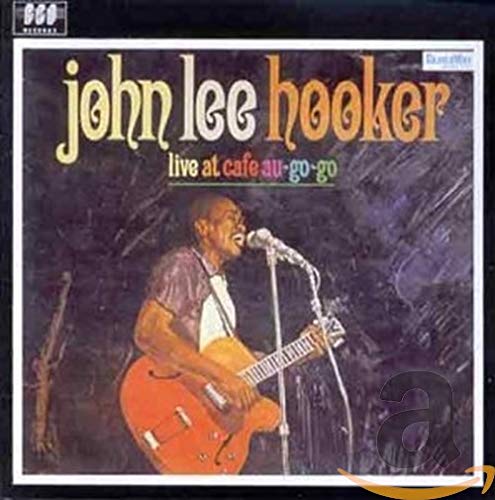 HOOKER,JOHN LEE - LIVE AT CAFE AU-GO-GO (REMASTERED) (CD)