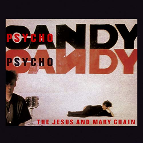 JESUS & MARY CHAIN - PSYCHOCANDY (CD)