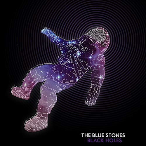 BLUE STONES - BLACK HOLES (VINYL)