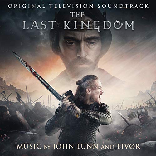 JOHN LUNN AND EIVOR - THE LAST KINGDOM (ORIGINAL TELEVISION SOUNDTRACK) (CD)