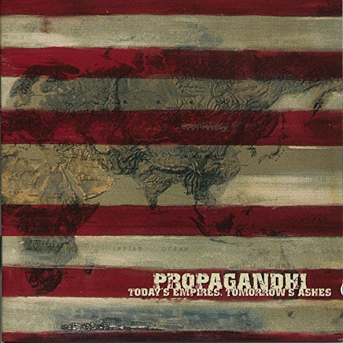 PROPAGANDHI - TODAY'S EMPIRES, TOMORROW'S ASHES (CD)