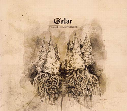 GALAR - TIL ALLE HEIMSENS ENDAR (CD)