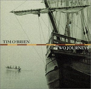 O'BRIEN, TIM - TWO JOURNEYS (CD)