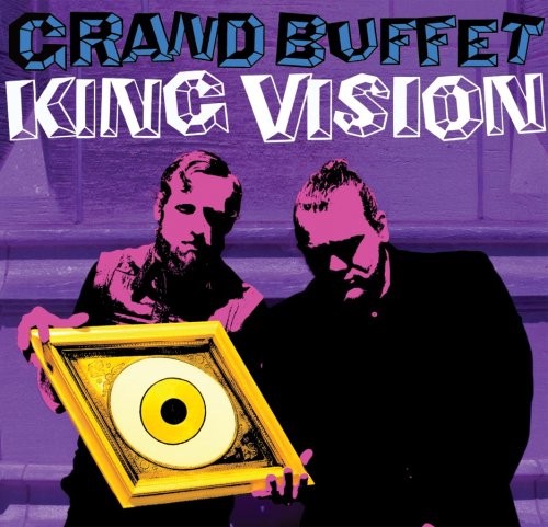 GRAND BUFFET - KING VISION (CD)