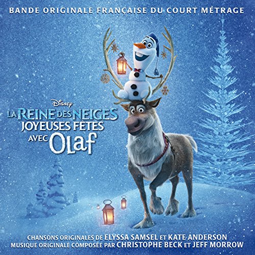 SOUNDTRACK - LA REINE DES NEIGES - JOYEUSES FTES AVEC OLAF (CD)