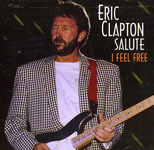 ERIC CLAPTON SALUTE: I FEEL FREE (CD)