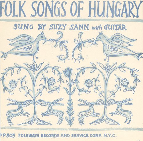 SUZY SANN - FOLK SONGS OF HUNGARY (CD)