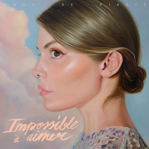 COEUR DE PIRATE - IMPOSSIBLE A AIMER (CD)