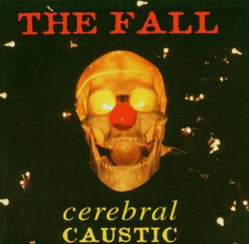 FALL - CEREBRAL CAUSTIC (CD)