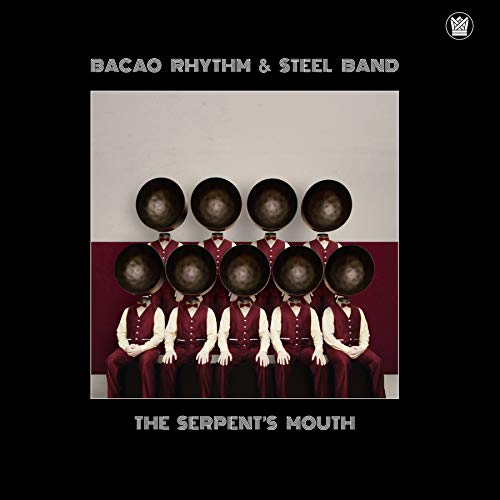 BACAO RHYTHM & STEEL BAND - THE SERPENT'S MOUTH (VINYL)