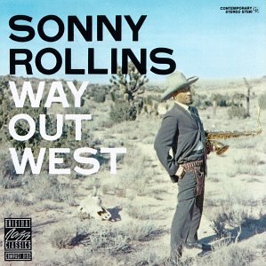 ROLLINS,SONNY - WAY OUT WEST (VINYL)